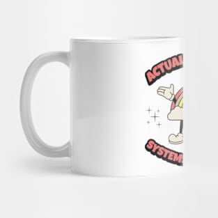 Actually All Of My Systems Are Nervous Mug